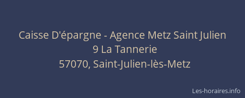 Caisse D'épargne - Agence Metz Saint Julien