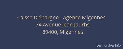 Caisse D'&eacute;pargne - Agence Migennes