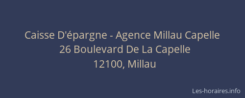Caisse D'&eacute;pargne - Agence Millau Capelle