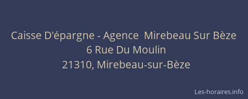 Caisse D'&eacute;pargne - Agence  Mirebeau Sur B&egrave;ze