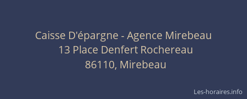 Caisse D'&eacute;pargne - Agence Mirebeau