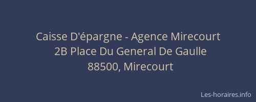 Caisse D'&eacute;pargne - Agence Mirecourt