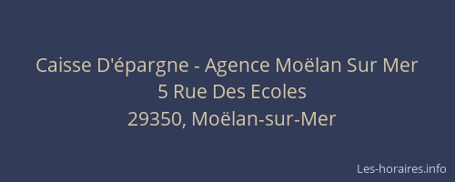 Caisse D'&eacute;pargne - Agence Mo&euml;lan Sur Mer