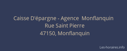 Caisse D'&eacute;pargne - Agence  Monflanquin