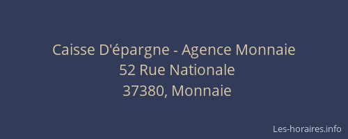 Caisse D'&eacute;pargne - Agence Monnaie