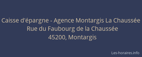 Caisse d'épargne - Agence Montargis La Chaussée