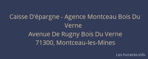 Caisse D'&eacute;pargne - Agence Montceau Bois Du Verne
