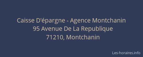 Caisse D'&eacute;pargne - Agence Montchanin