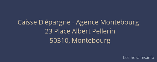 Caisse D'épargne - Agence Montebourg
