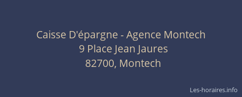 Caisse D'&eacute;pargne - Agence Montech