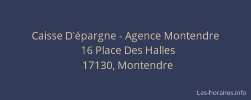 Caisse D'&eacute;pargne - Agence Montendre