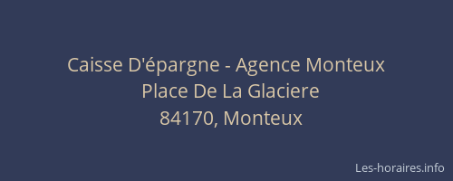 Caisse D'&eacute;pargne - Agence Monteux