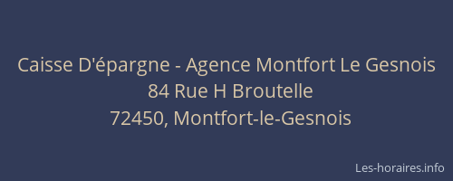 Caisse D'&eacute;pargne - Agence Montfort Le Gesnois
