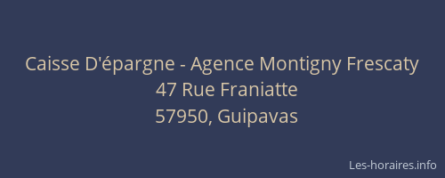 Caisse D'épargne - Agence Montigny Frescaty