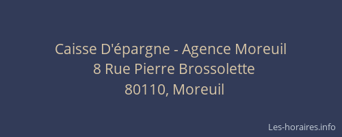 Caisse D'&eacute;pargne - Agence Moreuil