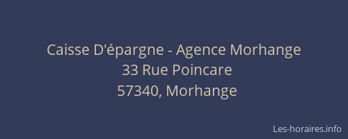 Caisse D'&eacute;pargne - Agence Morhange