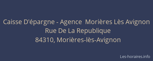 Caisse D'épargne - Agence  Morières Lès Avignon