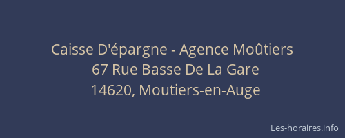 Caisse D'&eacute;pargne - Agence Mo&ucirc;tiers