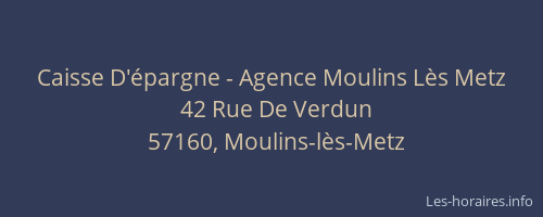Caisse D'&eacute;pargne - Agence Moulins L&egrave;s Metz