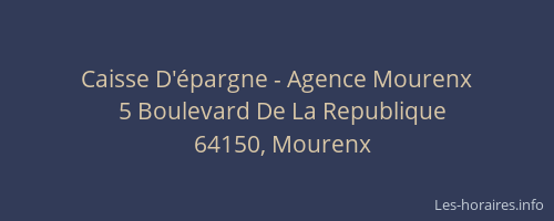 Caisse D'&eacute;pargne - Agence Mourenx