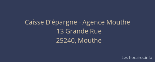 Caisse D'&eacute;pargne - Agence Mouthe