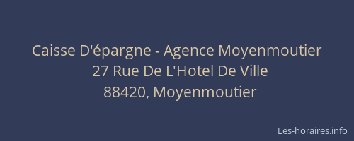 Caisse D'&eacute;pargne - Agence Moyenmoutier