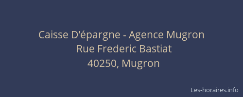 Caisse D'&eacute;pargne - Agence Mugron