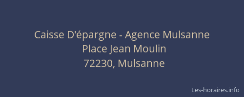Caisse D'épargne - Agence Mulsanne