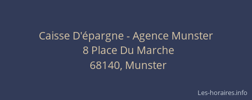 Caisse D'&eacute;pargne - Agence Munster