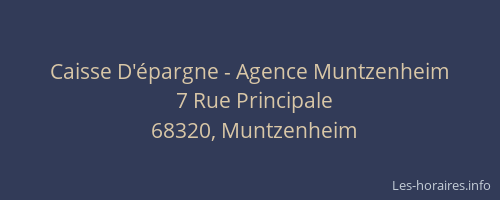 Caisse D'&eacute;pargne - Agence Muntzenheim