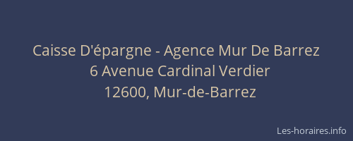 Caisse D'&eacute;pargne - Agence Mur De Barrez