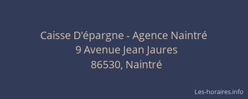Caisse D'&eacute;pargne - Agence Naintr&eacute;