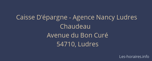 Caisse D'&eacute;pargne - Agence Nancy Ludres Chaudeau