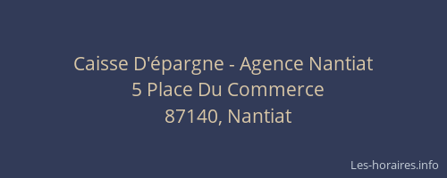 Caisse D'&eacute;pargne - Agence Nantiat
