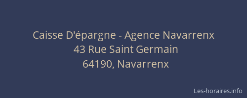 Caisse D'&eacute;pargne - Agence Navarrenx