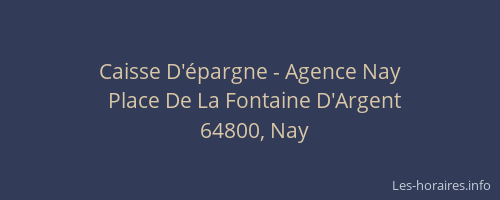 Caisse D'épargne - Agence Nay