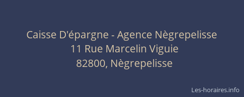 Caisse D'&eacute;pargne - Agence N&egrave;grepelisse