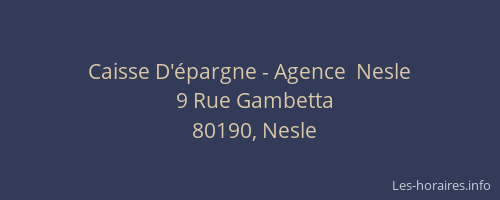 Caisse D'&eacute;pargne - Agence  Nesle