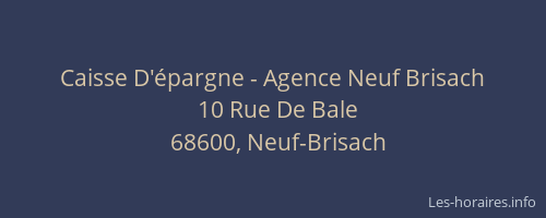 Caisse D'&eacute;pargne - Agence Neuf Brisach
