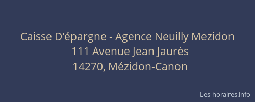 Caisse D'&eacute;pargne - Agence Neuilly Mezidon