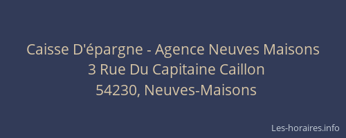 Caisse D'&eacute;pargne - Agence Neuves Maisons
