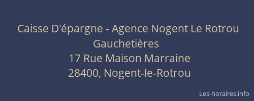 Caisse D'&eacute;pargne - Agence Nogent Le Rotrou Gaucheti&egrave;res