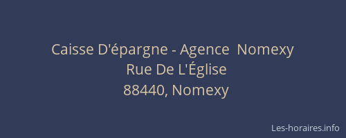 Caisse D'épargne - Agence  Nomexy