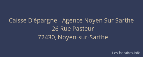 Caisse D'&eacute;pargne - Agence Noyen Sur Sarthe