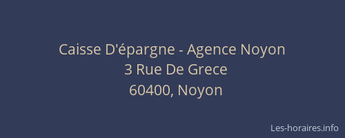Caisse D'&eacute;pargne - Agence Noyon