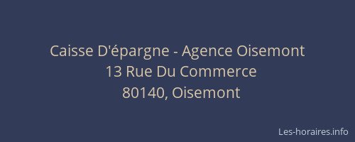 Caisse D'épargne - Agence Oisemont