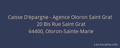 Caisse D'&eacute;pargne - Agence Oloron Saint Grat