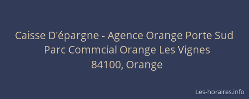 Caisse D'épargne - Agence Orange Porte Sud