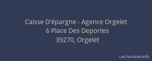 Caisse D'épargne - Agence Orgelet