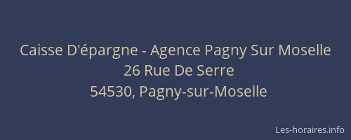 Caisse D'&eacute;pargne - Agence Pagny Sur Moselle